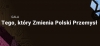 Gala przyznania tytułów Tego, który zmienia polski przemysł 6 lutego 2017 r., godz. 19.00  hotel Sheraton